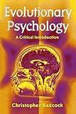 Evolutionary Psychology: A Critical Introduction