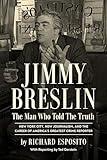 Jimmy Breslin: The Man Who Told the Truth