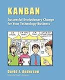 Kanban: Successful Evolutionary Change for Your Technology Business