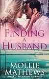 Finding a Husband: Later in life romance (Passion Down Under Sassy Short Stories Book 6)