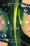 Alien: Echo: An Original Young Adult Novel of the Alien Universe