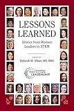 Lessons Learned: Stories from Women Leaders in STEM