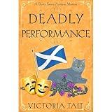 Deadly Performance: A British Cozy Murder Mystery with a Female Amateur Sleuth