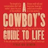 A Cowboy's Guide to Life