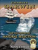 Charles Darwin and the Theory of Natural Selection: an educational graphic novel for kids ages 9+