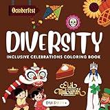 Diversity | Multicultural Celebrations Coloring Book for 5th Grade: Activities for Ages 4-8, 8-12 | Diwali, Eid, Powwow, Hanukkah, Thanksgiving and ... Multicultural Educational Resources)