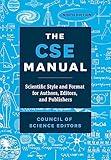 The CSE Manual, Ninth Edition: Scientific Style and Format for Authors, Editors, and Publishers