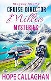 Millie's Cruise Ship Mysteries: Skagway Sleuths (Cruise Director Millie Mysteries Book 4)