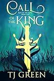 Call of the King: Arthurian Fantasy (Rise of the King Book 1)