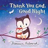 Thank You God, Good Night: A Christian Book for Kids About the Importance of Gratitude