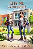 Kiss Me Confused (Blue River Boys Book 2)