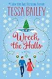 Wreck the Halls: A Novel