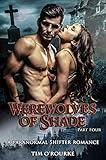 Werewolves of Shade (Part Four): A Paranormal Shifter Romance (Beautiful Immortals Series Book 4)