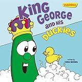 King George and His Duckies / VeggieTales: Stickers Included! (Big Idea Books / VeggieTales)