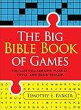 The Big Bible Book of Games: Fun and Challenging Puzzles, Trivia, and Brain Teasers (Hundreds of Games Including Word Searches, Scrambles, Sudoku, Mazes, & More)