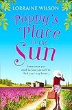 Poppy’s Place in the Sun: Escape to the South of France for a feel good romance that will lift your spirits in 2025! (A French Escape, Book 1)