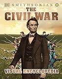 The Civil War Visual Encyclopedia (DK Children's Visual Encyclopedias)