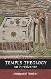 Temple Theology: An Introduction