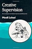 Creative Supervision: The Use of Expressive Arts Methods in Supervision and Self-Supervision (Arts Therapies)
