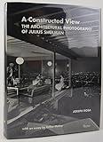 A Constructed View: The Architectural Photography of Julius Shulman