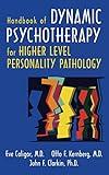 Handbook of Dynamic Psychotherapy for Higher Level Personality Pathology