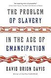 The Problem of Slavery in the Age of Emancipation