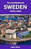 The Comprehensive Sweden Travel Guide
