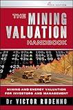 The Mining Valuation Handbook 4e: Mining and Energy Valuation for Investors and Management