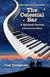 The Celestial Bar: A Spiritual Journey-20th Anniversary Edition