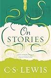 On Stories: And Other Essays on Literature