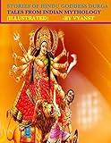 Stories of Hindu Goddess Durga (Illustrated): Tales from Indian Mythology