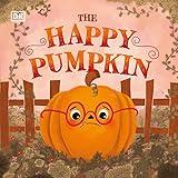 The Happy Pumpkin (First Seasonal Stories)