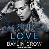 Stripped Love: Guys Next Door Series, Book 1