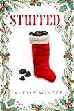 Stuffed: An Enemies to Lovers, Christmas Romance (Sugar & Spice Book 2)