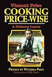 Cooking Price-Wise: A Culinary Legacy (Calla Editions)