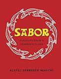 Sabor: The ultimate Spanish cookbook featuring delicious recipes from the Michelin star chef