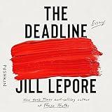 The Deadline: Essays