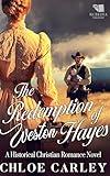 The Redemption of Weston Hayes: A Christian Historical Romance Book