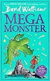 Megamonster: the mega new laugh-out-loud children’s book by multi-million bestselling author David Walliams