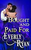 Bought and Paid For: Historical Erotic Romance