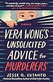 Vera Wong's Unsolicited Advice for Murderers (A Vera Wong Novel)