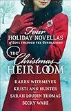 The Christmas Heirloom: Four Holiday Novellas of Love through the Generations