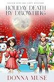 Holiday Death by Drowning (Sister Sleuths Cozy Mystery)