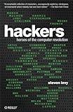 Hackers: Heroes of the Computer Revolution - 25th Anniversary Edition