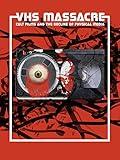VHS Massacre