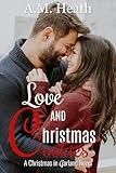 Love and Christmas Cookies (Christmas in Garland Collection)