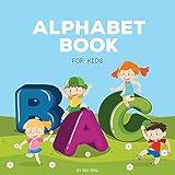 Alphabet Book for Kids: An Amazing Alphabet Book!
