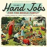 Hand Jobs for the Whole Family, Volume 2 (Cancelled Children's Books for Adults)