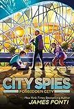 Forbidden City (City Spies Book 3)