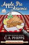 Apple Pie and Arsenic: A Small Town Culinary Cozy Mystery (Maple Lane Mysteries Book 1)